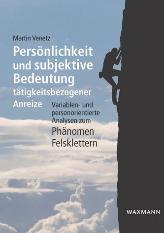 Persönlichkeit und subjektive Bedeutung tätigkeitsbezogener Anreize