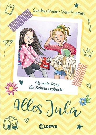 Alles Jula 2 - Als mein Pony die Schule eroberte