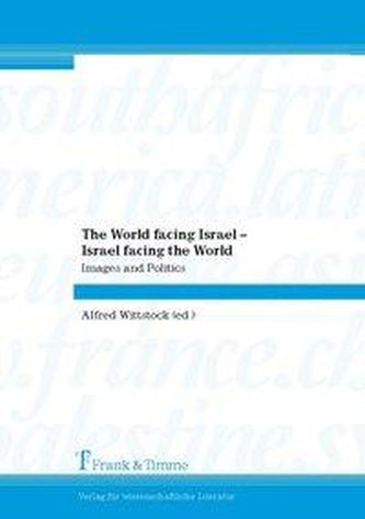 The World facing Israel - Israel facing the World