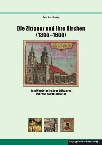Die Zittauer und ihre Kirchen (1300-1600)