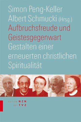 Aufbruchsfreude und Geistesgegenwart. Edition NZN