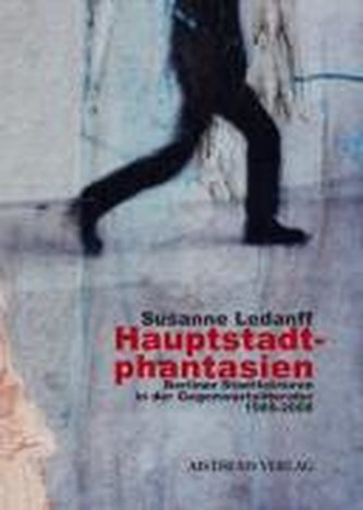 Hauptstadtphantasien Hauptstadtphantasien