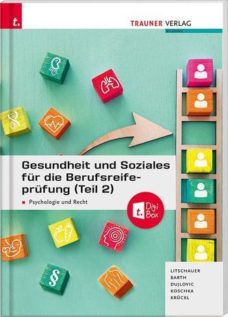 Gesundheit und Soziales für die Berufsreifeprüfung (Teil 2)