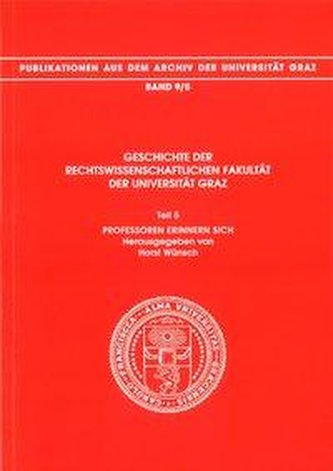 Geschichte der Rechtswissenschaftlichen Fakultät der Universität Graz
