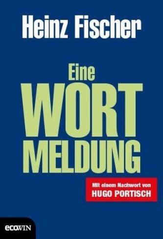 Eine Wortmeldung Eine Wortmeldung