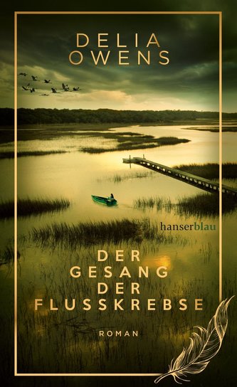Der Gesang der Flusskrebse - Der große Bestseller als limitierte Schmuckausgabe