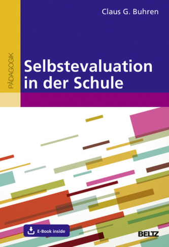 Selbstevaluation in der Schule Selbstevaluation in der Schule