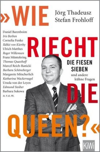 Wie riecht die Queen?