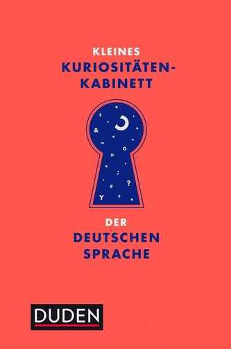 Kleines Kuriositätenkabinett der deutschen Sprache
