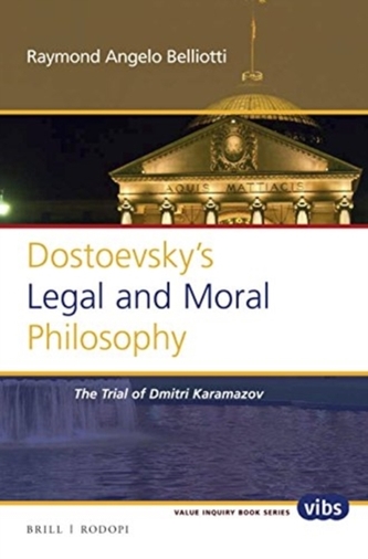 DOSTOEVSKY S LEGAL AND MORAL P