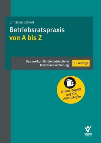 Betriebsratspraxis von A bis Z