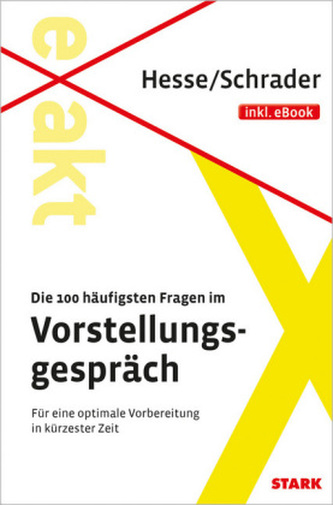 Die 100 häufigsten Fragen im Vorstellungsgespräch Die 100 häufigsten Fragen im Vorstellungsgespräch