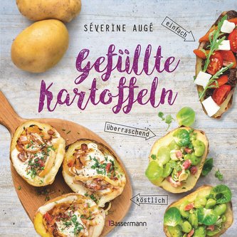 Gefüllte Kartoffeln - neue Lieblingsgerichte: einfach, überraschend, köstlich. Pimp your potato - so wird die Sättigungsbeilage