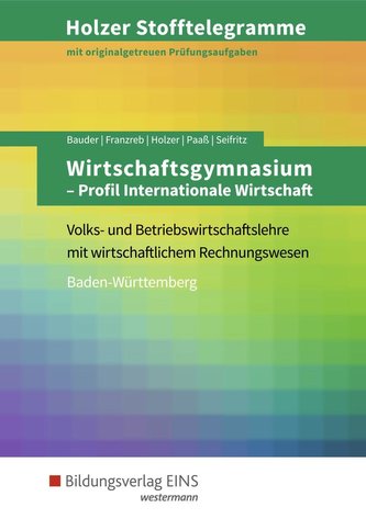 Holzer Stofftelegramme Wirtschaftsgymnasium. Aufgabenband. Baden-Württemberg