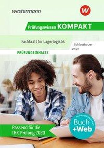 Prüfungswissen kompakt - Fachkraft für Lagerlogistik