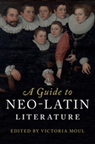 A Guide to Neo-Latin Literature A Guide to Neo-Latin Literature