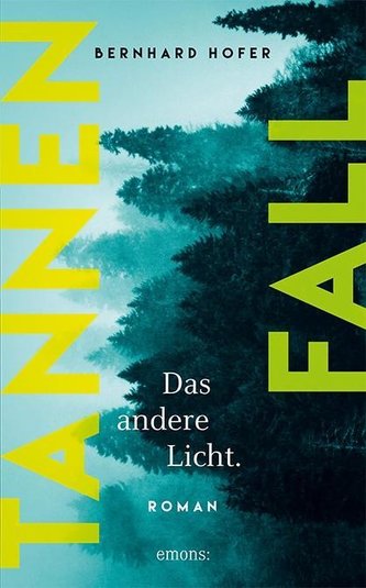 Tannenfall. Das andere Licht (Teil 2)
