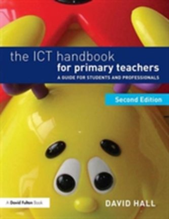 The ICT Handbook for Primary Teachers The ICT Handbook for Primary Teachers
