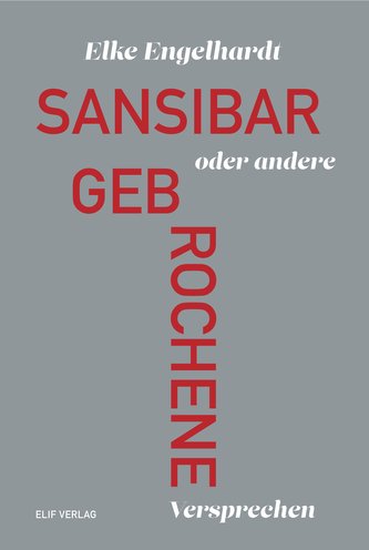 Sansibar oder andere gebrochene Versprechen