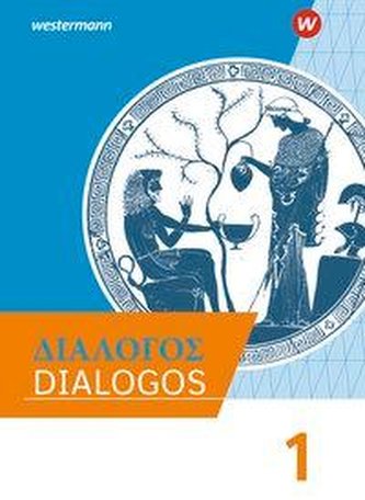 DIALOGOS 1. Schülerband. Lehrwerk für Altgriechisch am Gymnasium