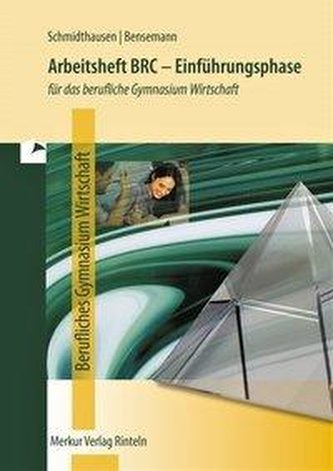 Arbeitsheft BRC - Einführungsphase. Für das berufliche Gymnasium Wirtschaft in Niedersachsen