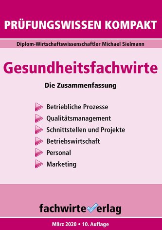 Gesundheitsfachwirte: Prüfungswissen kompakt