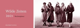 Wilde Zeiten 2021