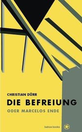 Die Befreiung oder Marcelos Ende