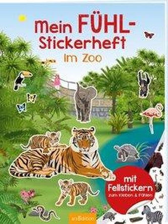 Mein Fühl-Stickerheft - Im Zoo