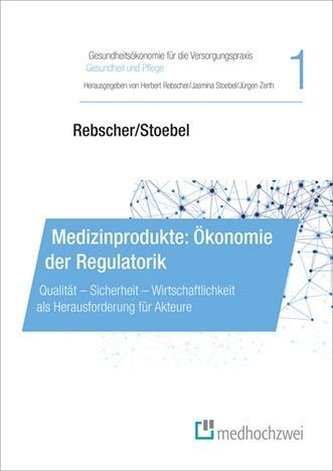 Medizinprodukte: Ökonomie der Regulatorik
