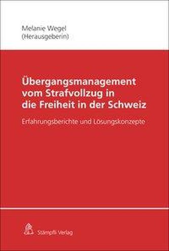 Übergangsmanagement aus dem Straf- und Massnahmenvollzug