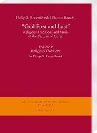 God First and Last. Religious Traditions and Music of the Yaresan of Guran