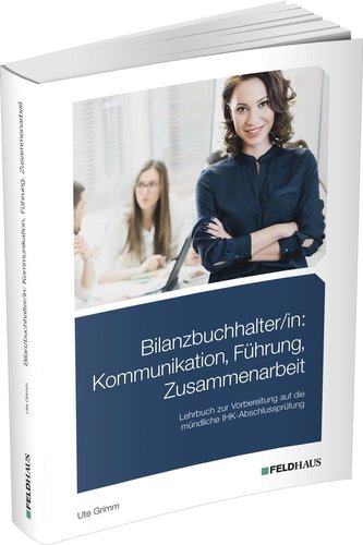 Bilanzbuchhalter/in: Kommunikation, Führung, Zusammenarbeit