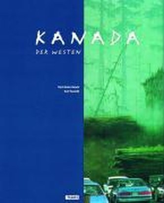 Kanada. Der Westen