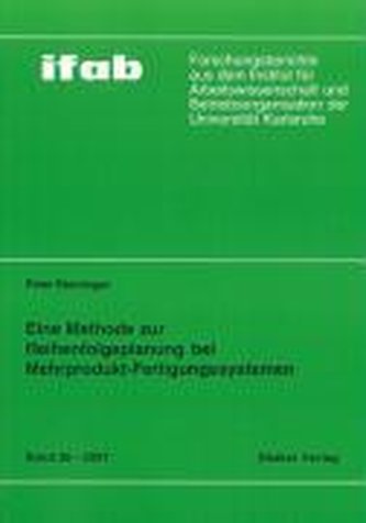 Eine Methode zur Reihenfolgeplanung bei Mehrprodukt-Fertigungssystemen