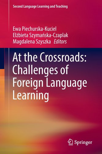 At the Crossroads: Challenges of Foreign Language Learning