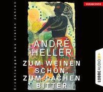 Zum Weinen schön, zum Lachen bitter