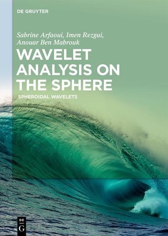 Wavelet Analysis on the Sphere Wavelet Analysis on the Sphere