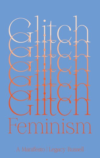 Glitch Feminism