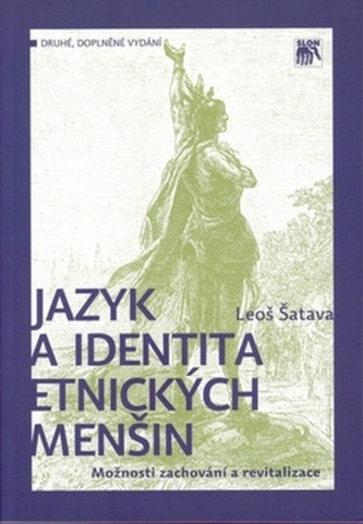 Jazyk a identita etnických menšin. Možnosti zachování a revitalizace