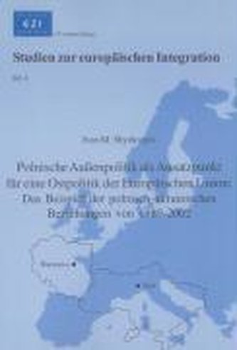 Polnische Aussenpolitik als Ansatzpunkt für eine Ostpolitik der Europäischen Union