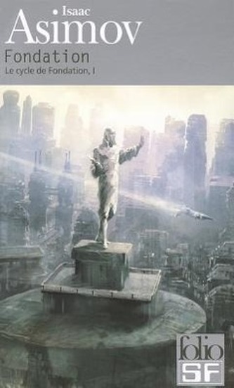 Le cycle de Fondation, I : Fondation