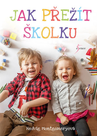 Jak přežít školku Jak přežít školku