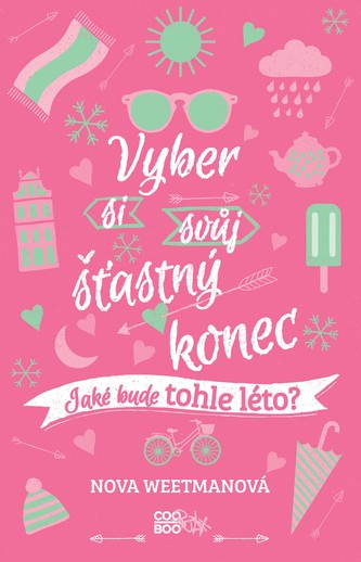 Vyber si svůj šťastný konec : jaké bude tohle léto? (Nova Weetman, 2020)