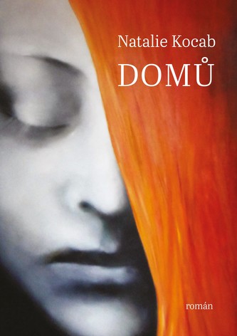 Domů : román (Natálie Kocábová, 2020)