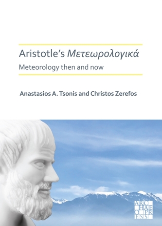 Aristotle's Meteorologica: Meteorology Then and Now Aristotle's Meteorologica: Meteorology Then and Now