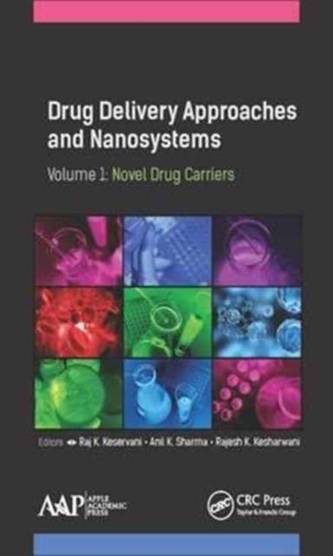 Drug Delivery Approaches and Nanosystems, Volume 1