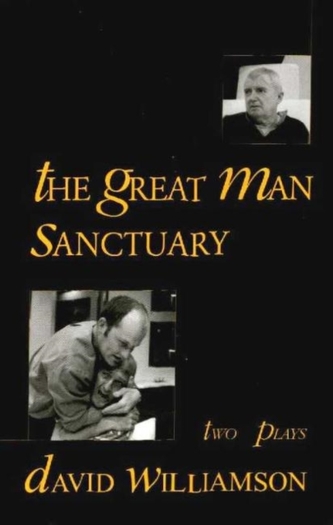 The Great Man and Sanctuary: Two plays