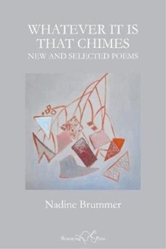 Whatever It Is That Chimes - Brummer, Nadine