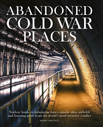 Abandoned Cold War Places Abandoned Cold War Places
